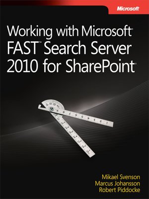 cover image of Working with Microsoft&#174; FAST<sup>TM</sup> Search Server 2010 for SharePoint&#174;